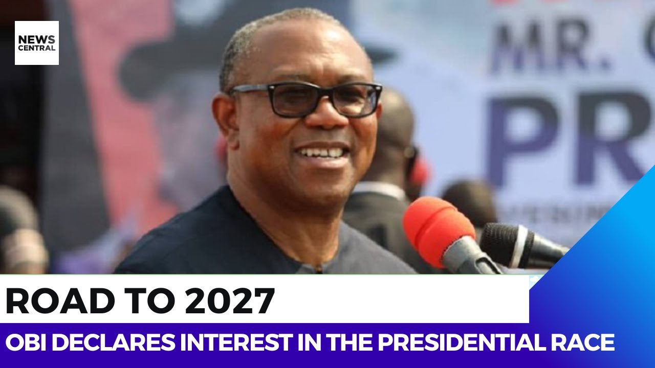 Ahead of 2027 Elections: Obi Hints on Running for President