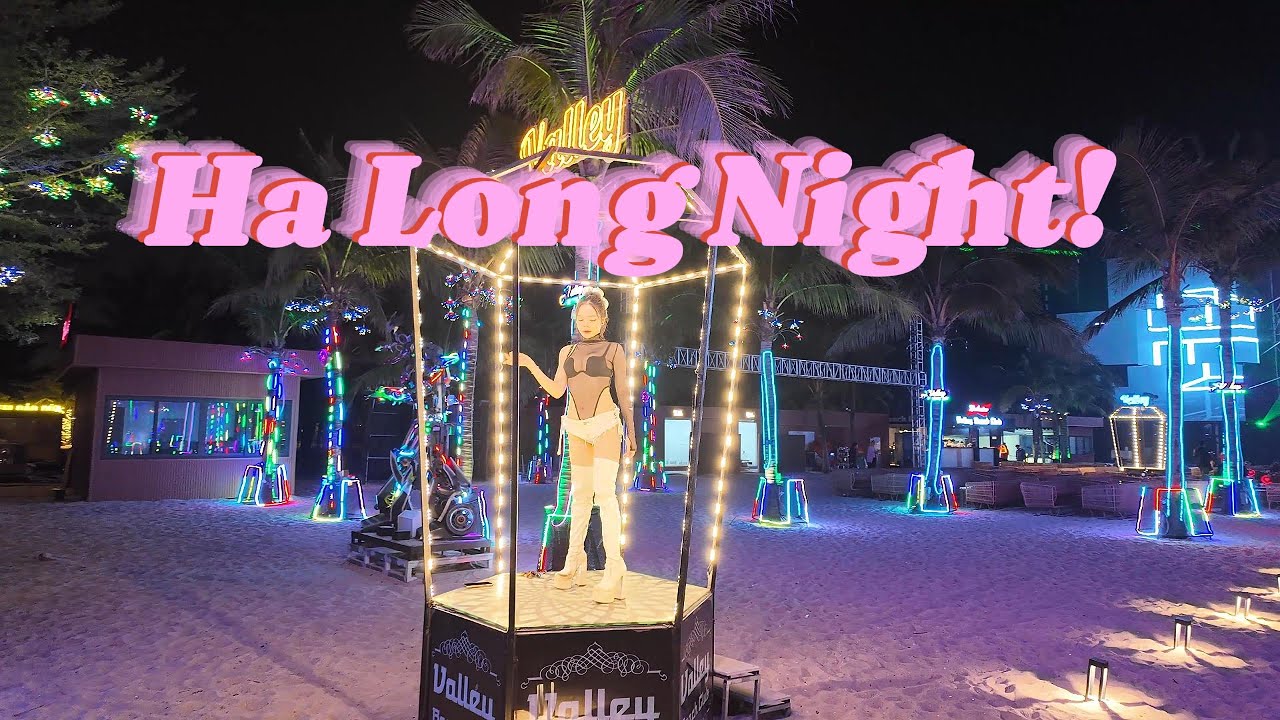 Ha Long Nightlife!