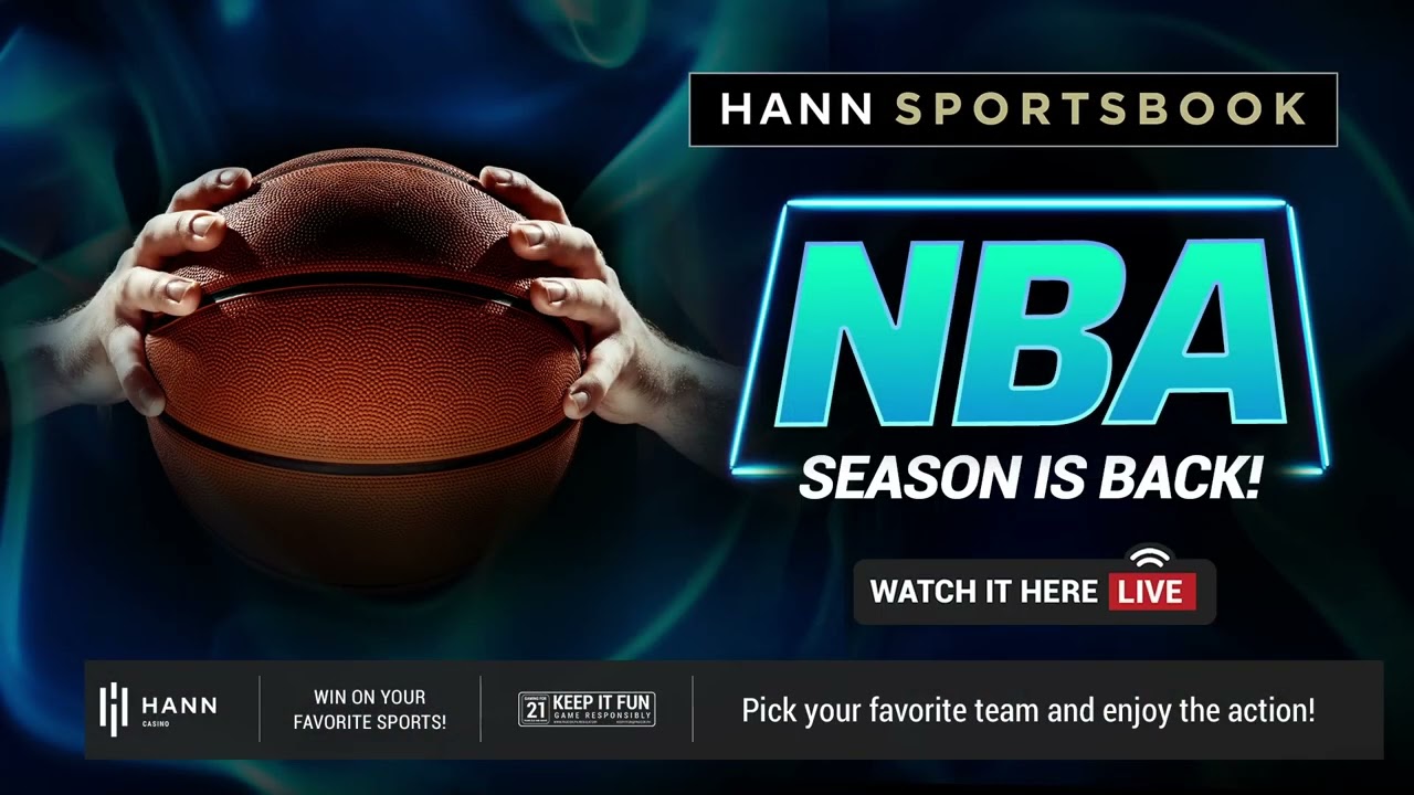 Watch your favorite NBA games on Hann Sportsbook | Sportbook in Clark