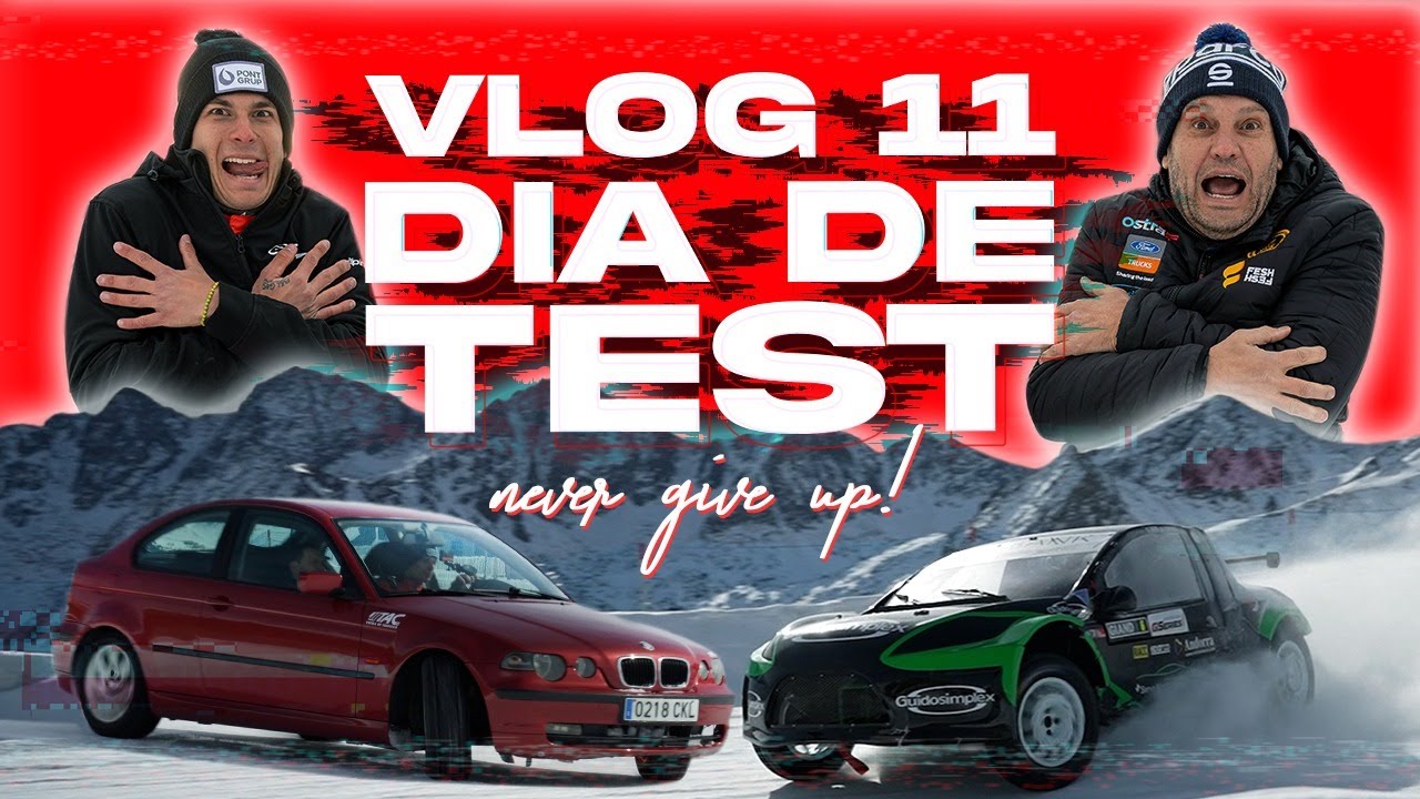 VLOG 11: TATAY99 / DÍA DE TEST CON EL GIAND EN EL CIRCUITO DE ANDORRA