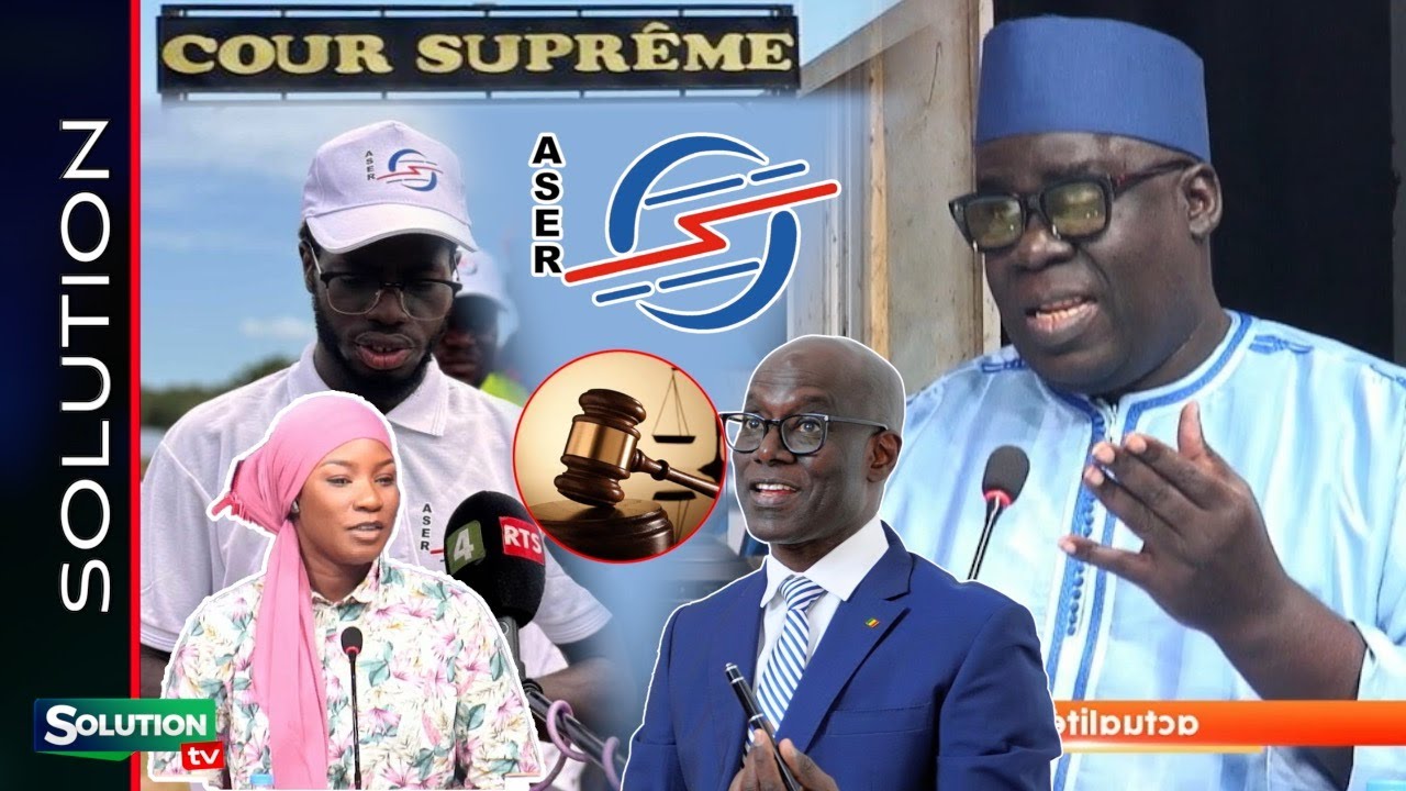 DOSSIER ASER-AEE POWER : LA COUR SUPREME ANNULE LA DECISION...REACTION DE SA NDIOGOU...