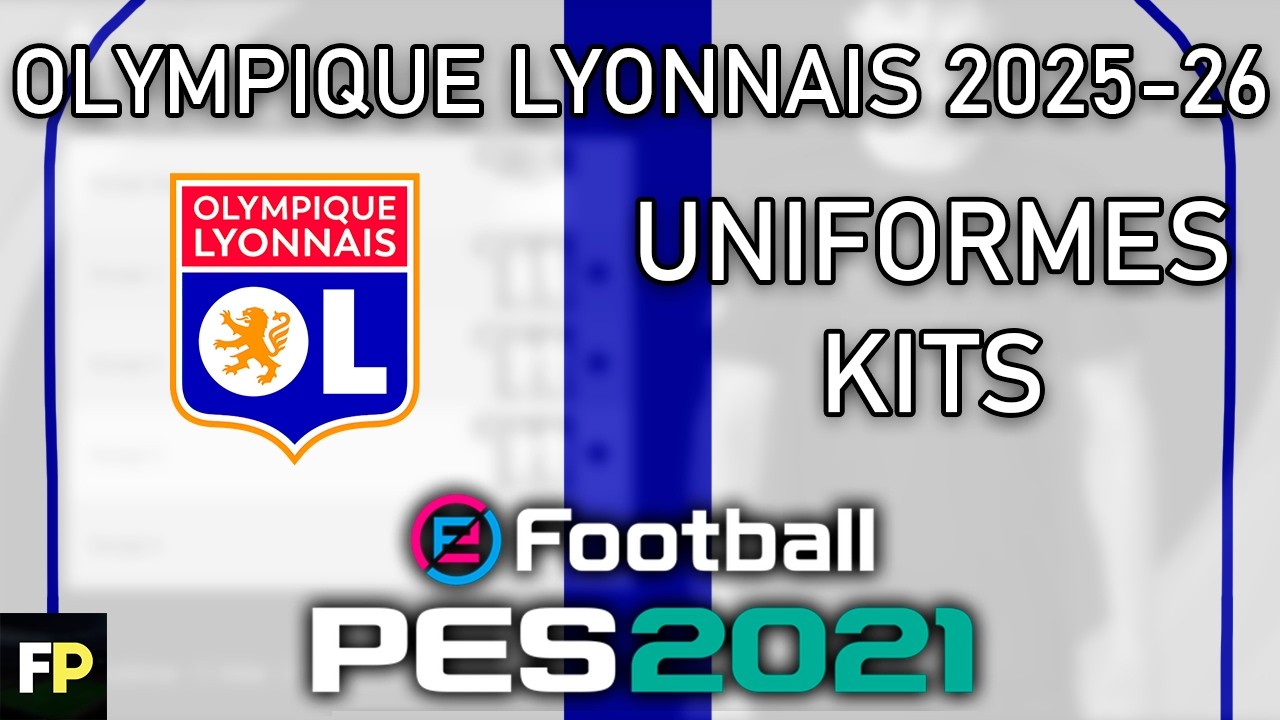 PES 2021 - Uniformes/kits Olympique Lyonnais  (25-26) Xbox