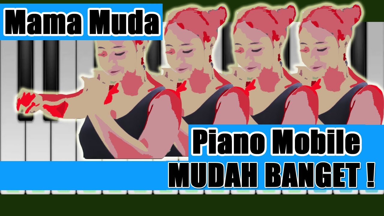 Mama Muda Piano Mobile Mudah Dimainkan