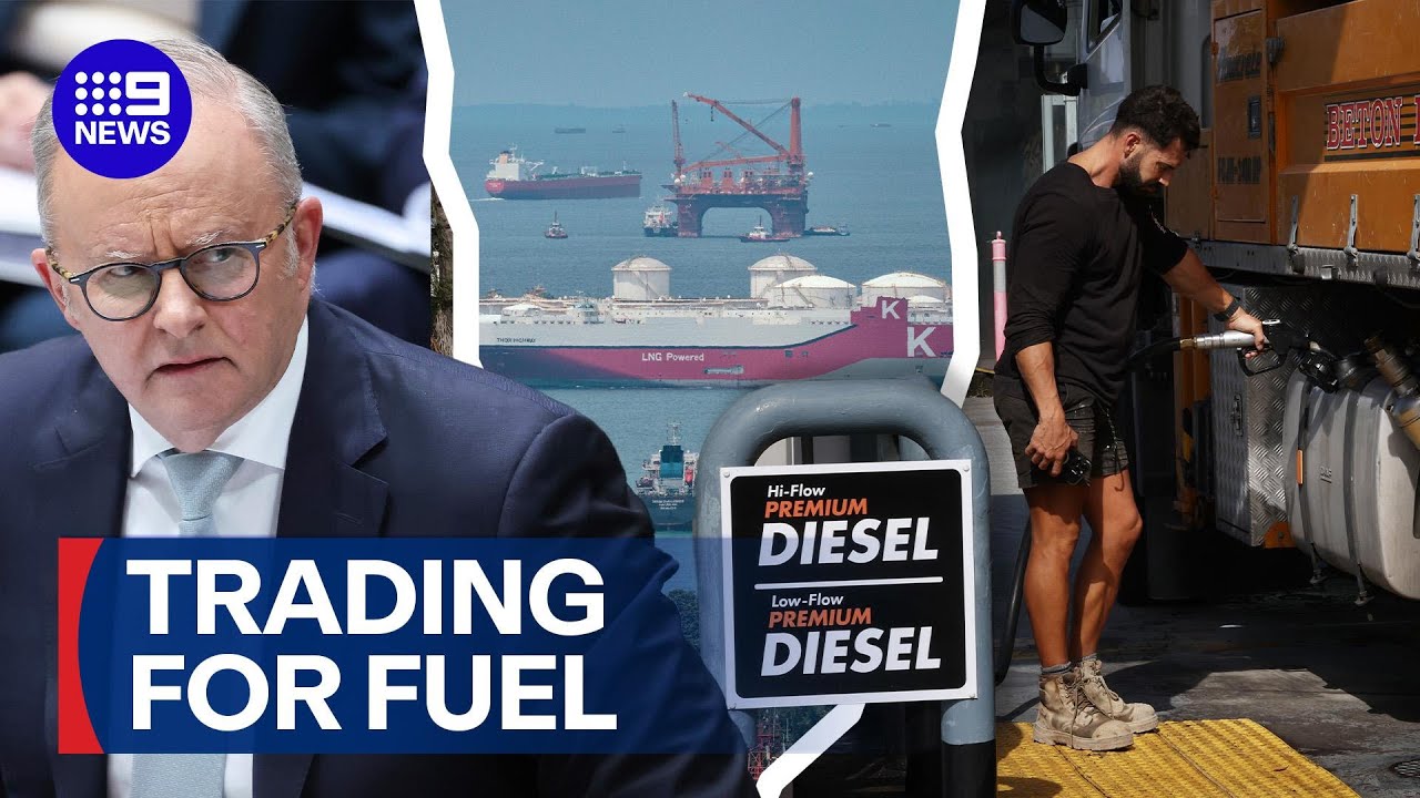 Australia to trade on reputation to secure critical supplies of fuel | 9 News Australia