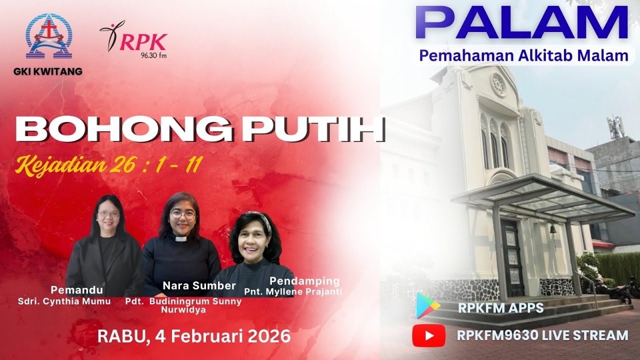 PALAM | BOHONG PUTIH | GKI KWITANG | RABU, 04/02/2026