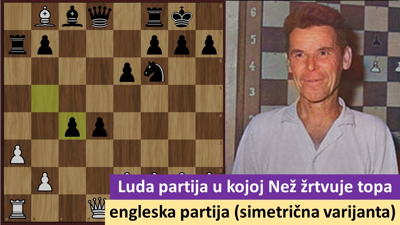 Luda partija Rašida Nežmetdinova sa žrtvom topa - engleska partija (simetrična varijanta)