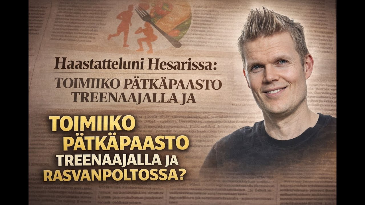 Toimiiko pätkäpaasto treenaajalla ja rasvanpoltossa? Haastatteluni Hesarissa + 6 tärkeää kohtaa!