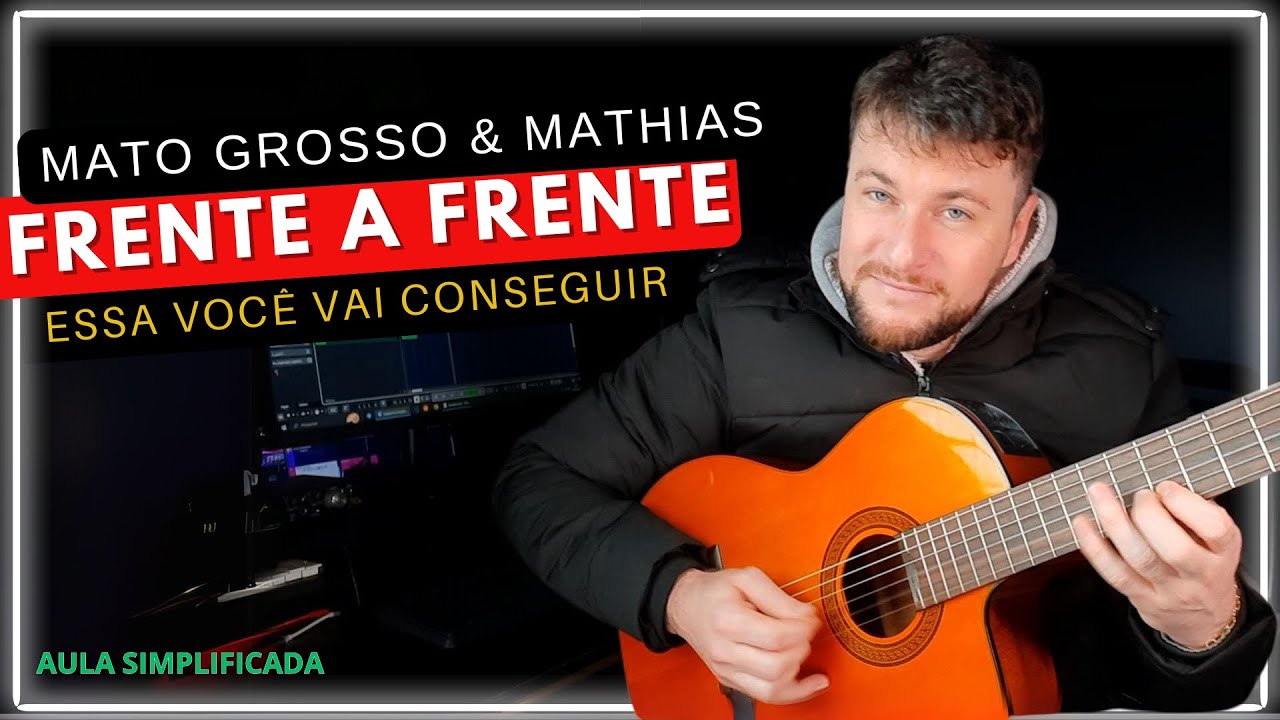 Frente a Frente - Matogrosso & Mathias | Aula SIMPLIFICADA de Violão
