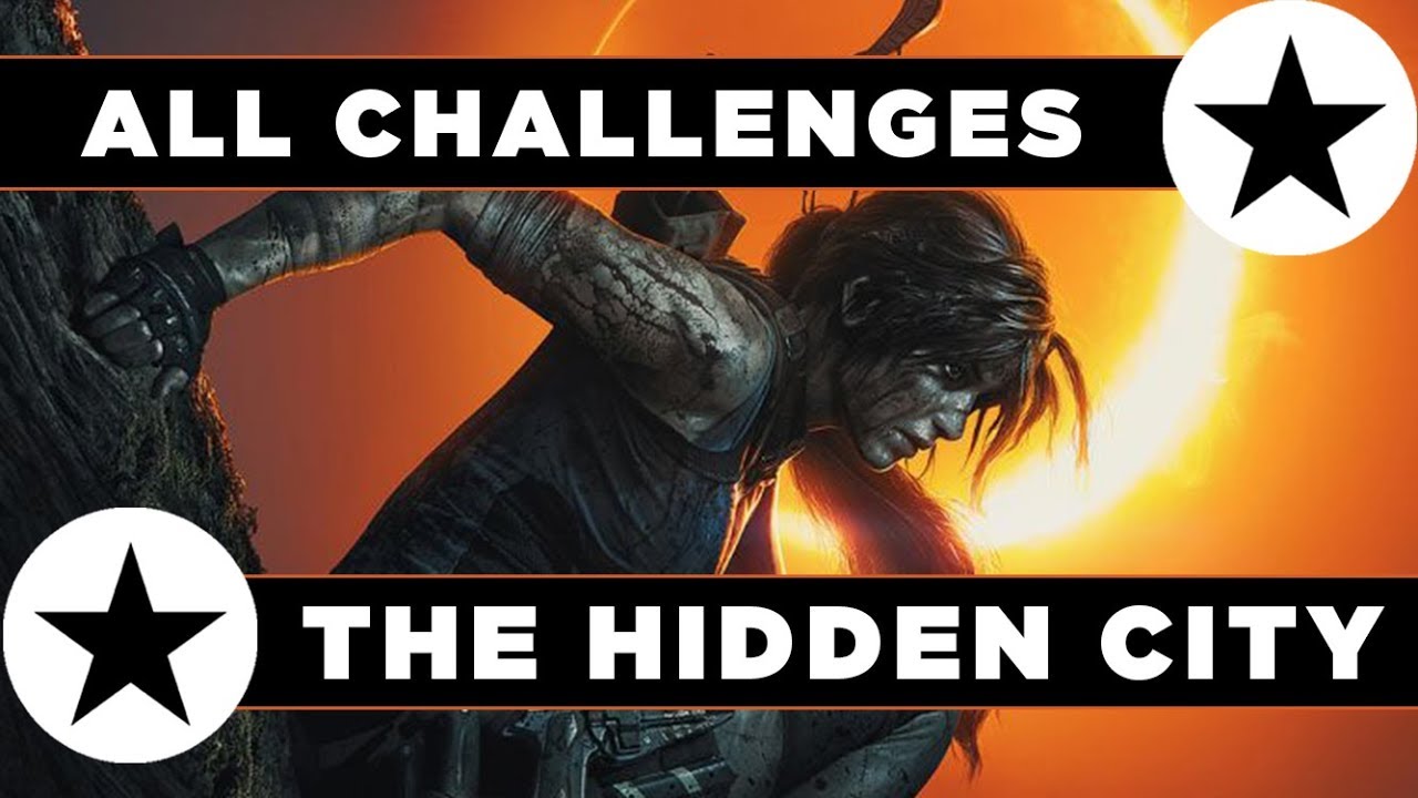 Shadow of the Tomb Raider -The Hidden City Challenge Guide - All 6 Challenges in The Hidden City