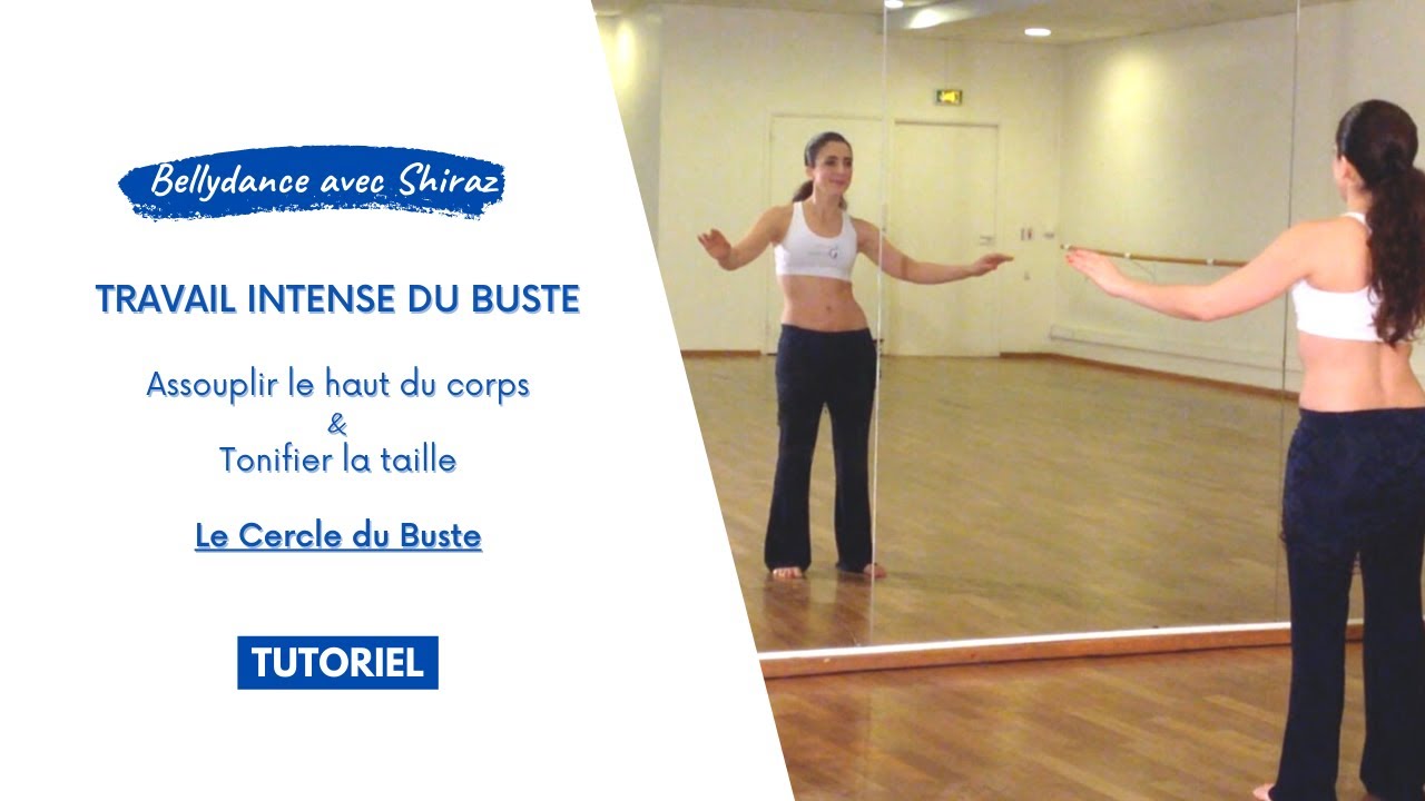 Mouvement de Danse pour Assouplir le haut du corps et affiner la taille - Le Cercle du Buste