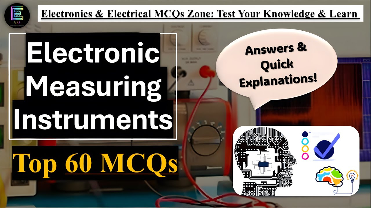 Electronic Measuring Instruments: Top 60 MCQs | With Answers & Quick Explanations!