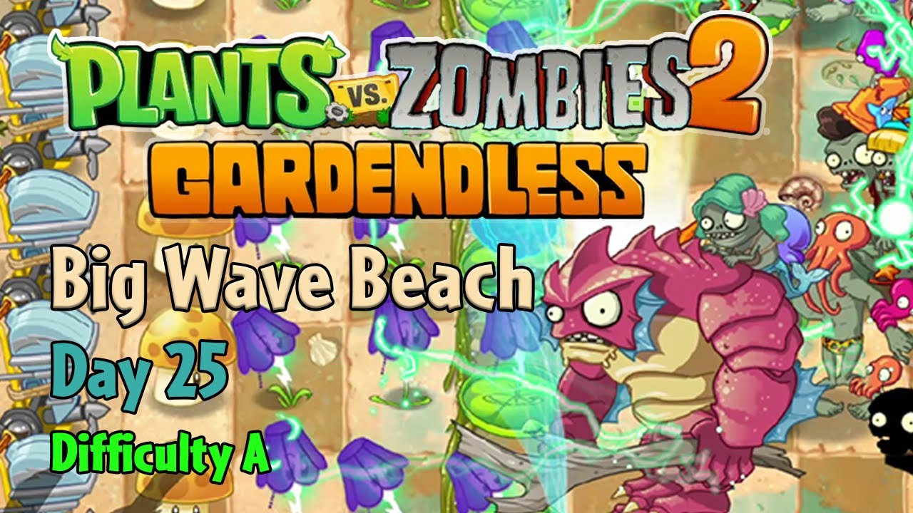 PvZ2: Gardendless Walkthrough | Big Wave Beach Day 25 | Difficulty A