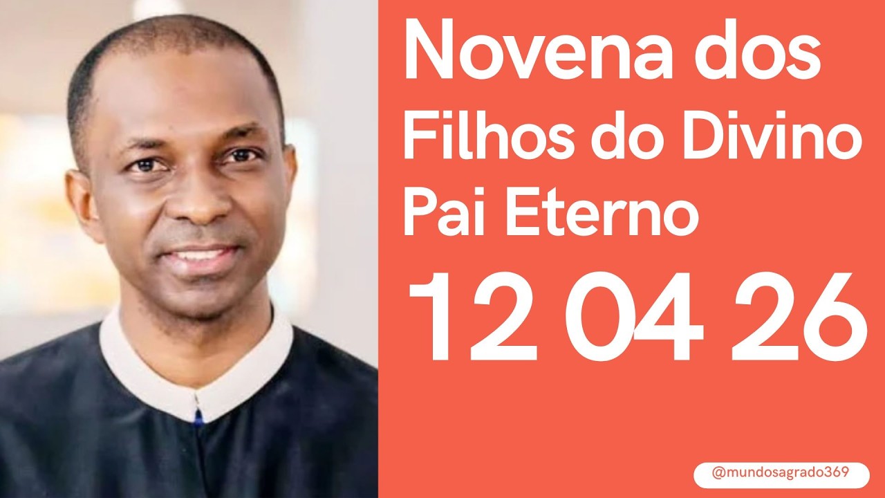 Novena dos Filhos do Divino Pai Eterno 12 02 2026