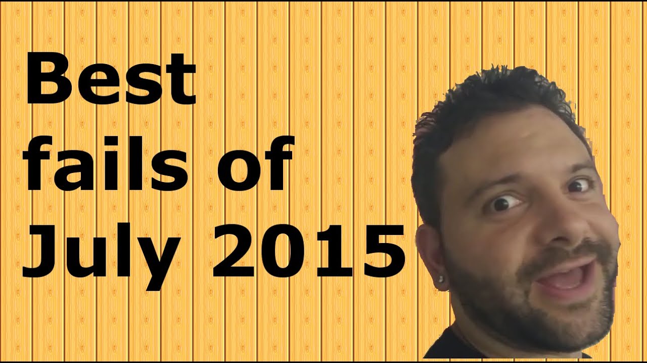 Best Fails Compilation July 2015