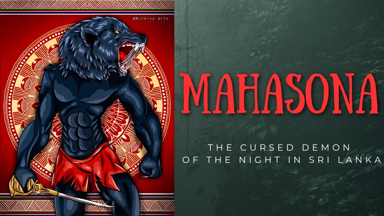 The Curse of the Mahasona: A Rural Demon of Sri Lankan Folklore