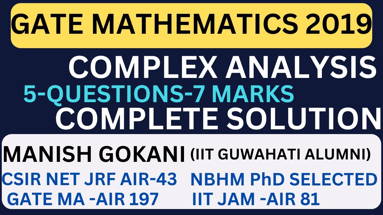 GATE MA 2019 COMPLEX ANALYSIS COMPLETE SOLUTION WITH MANISH SIR|#GATE2019  #complexanalysis