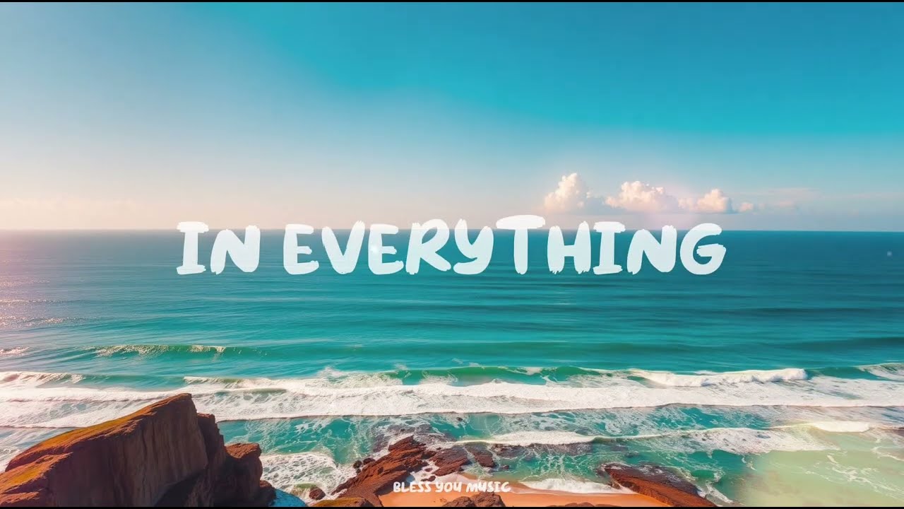 In Everything | New Worship Music