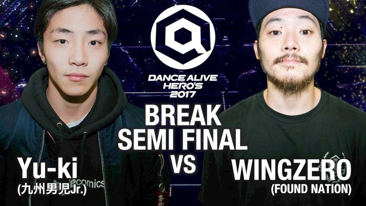 Yu-ki(九州男児Jr.) vs WINGZERO(FOUND NATION)  BREAK SEMIFINAL② / DANCE ALIVE HERO'S 2017
