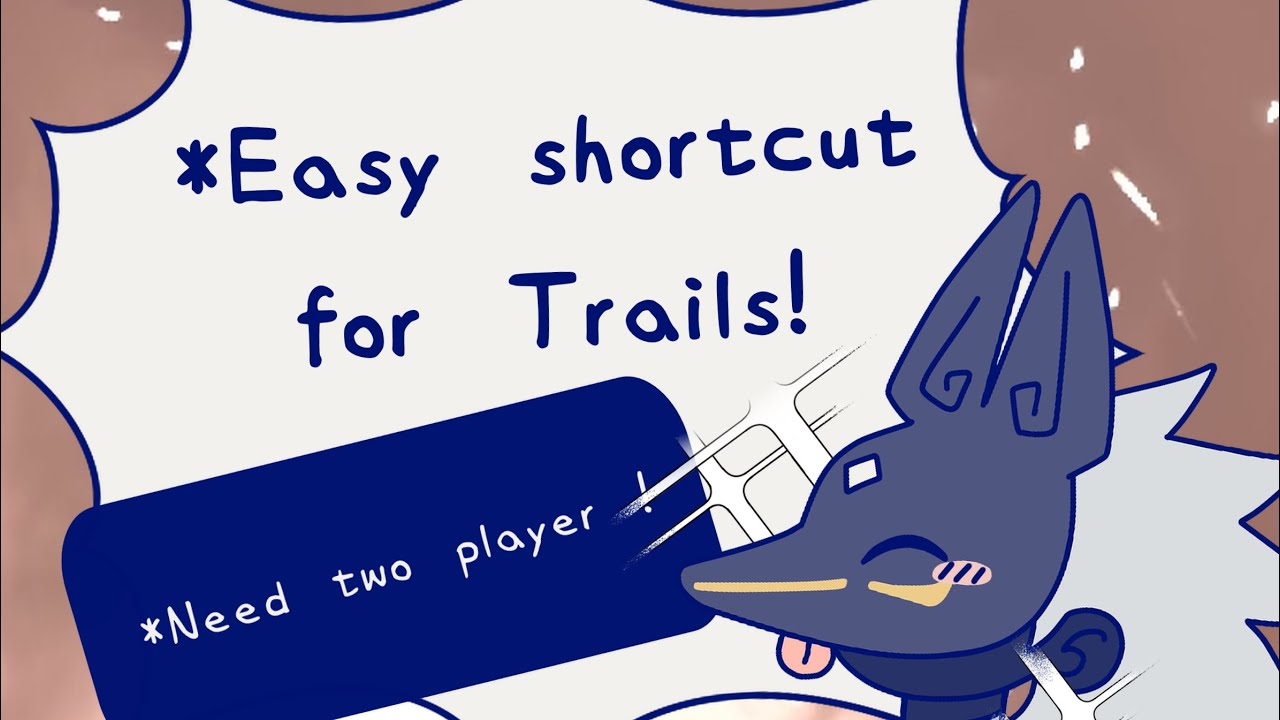 Easy shortcut for Trails! SKYCOTL