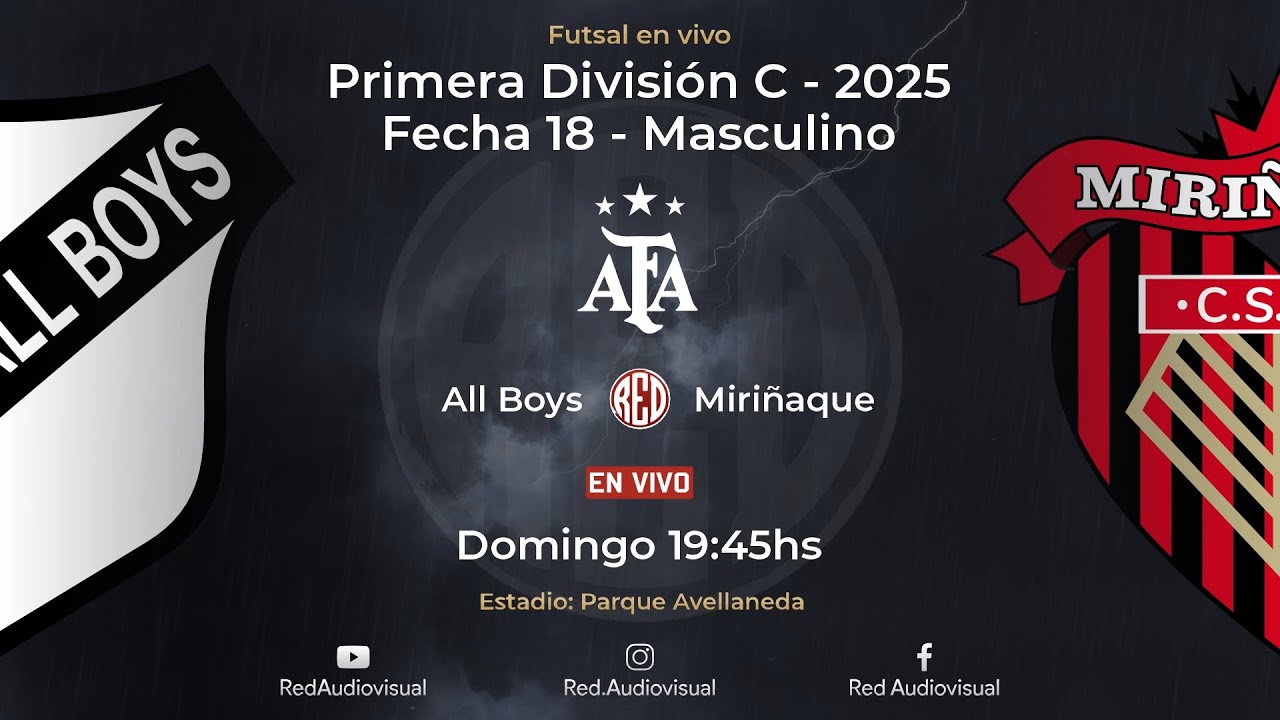 🔴 All Boys vs Miriñaque - Fecha 18 - Primera División C - Futsal AFA 2025 - Masculino