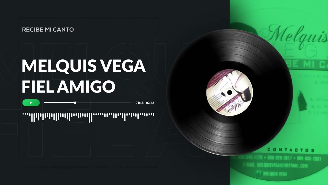 Melquis Vega | Fiel Amigo