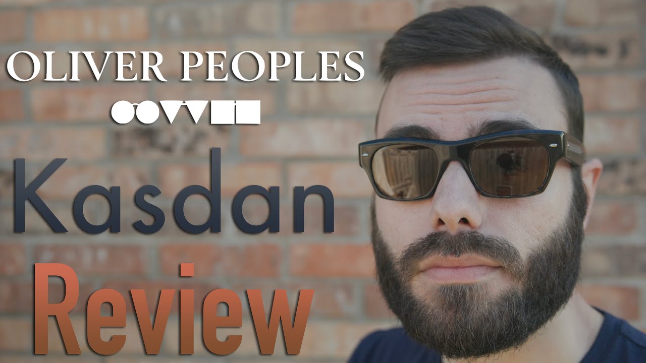 Oliver Peoples Kasdan Review