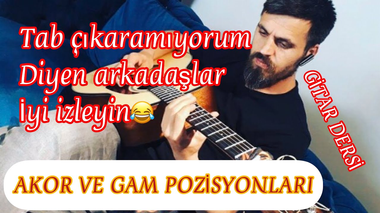 Akor Ve Gam Pozisyonları |Sonuna Kadar İzle! (Gitar Dersi)