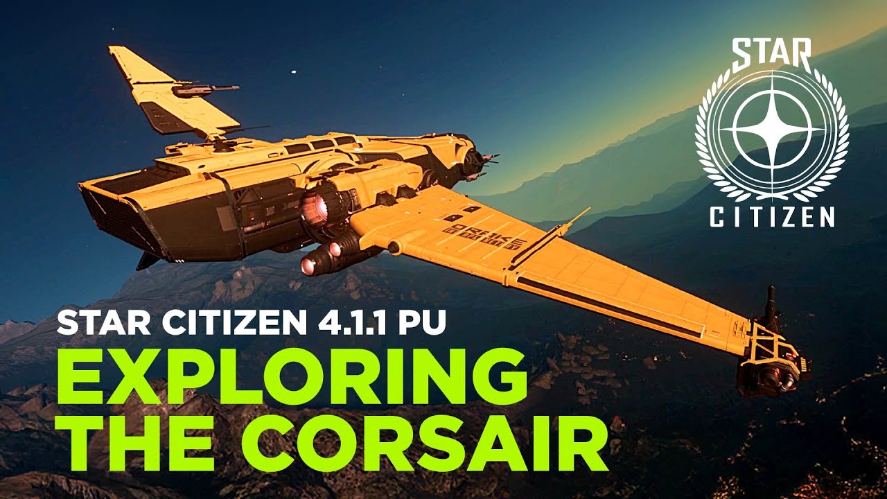 STAR CITIZEN 4.1.1 — Изучение Корсара