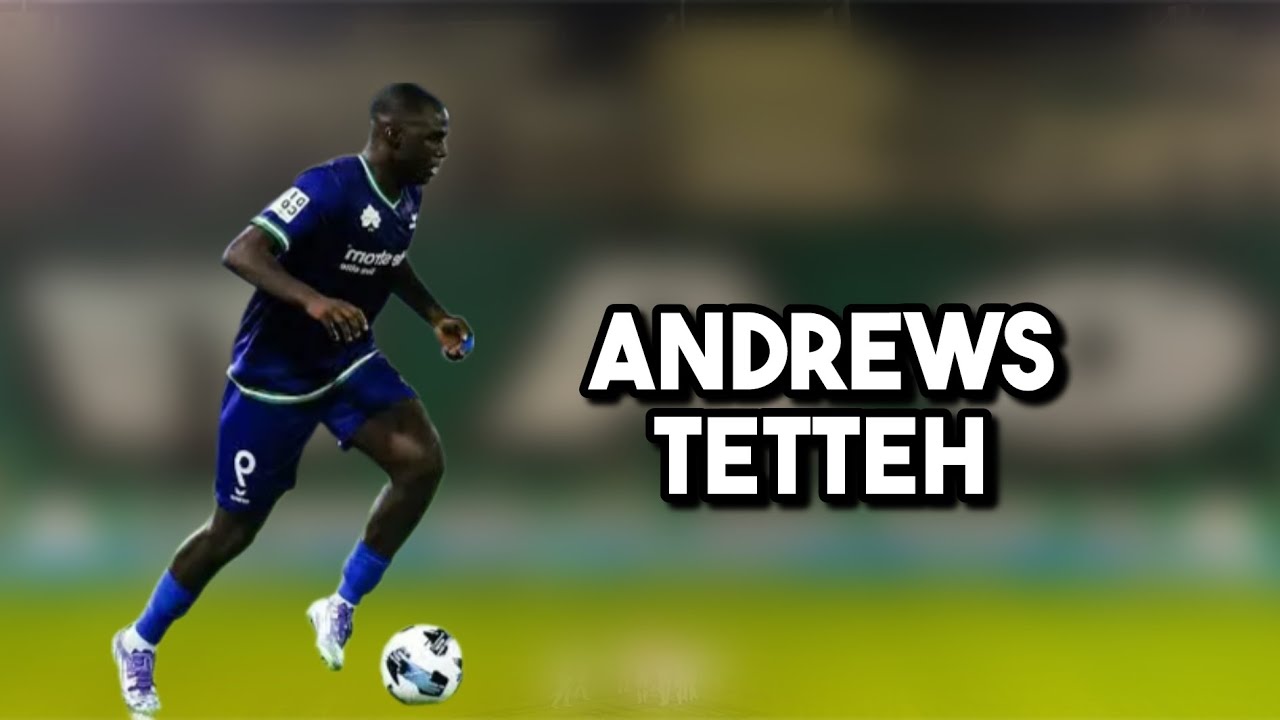 Andrews Tetteh - Amazing Skills, Goals & Assists