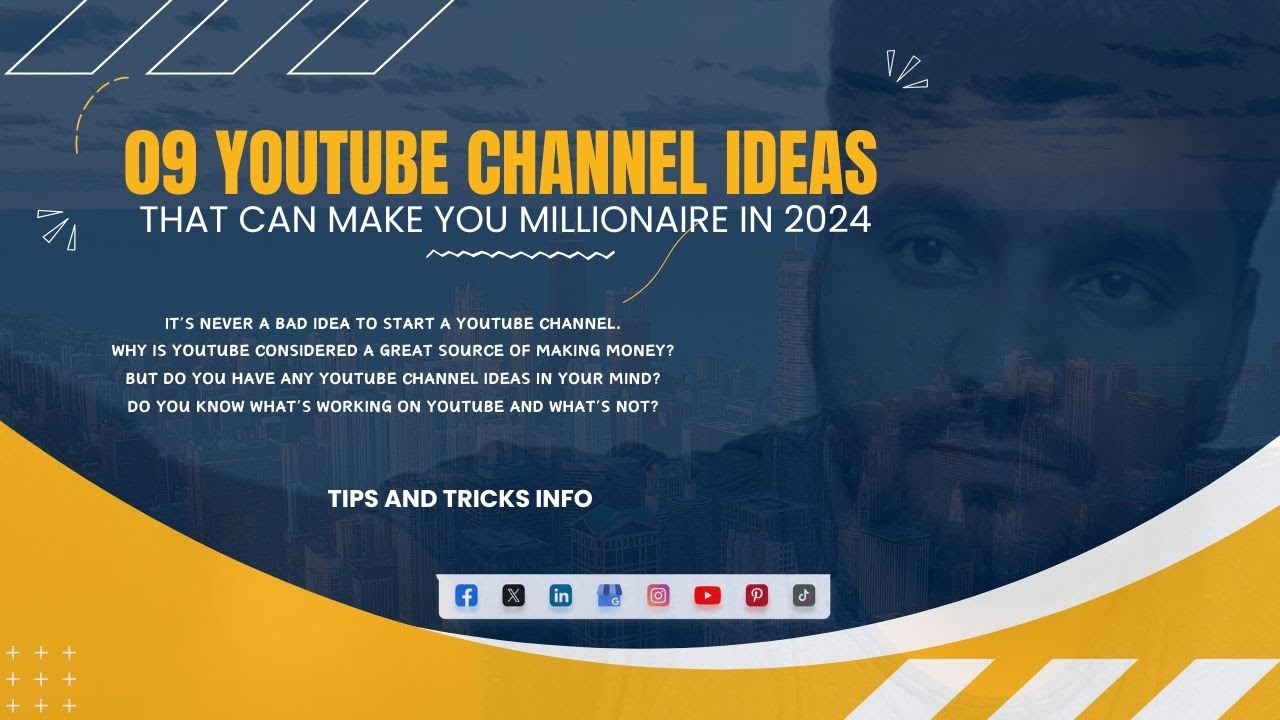 Top 9 Youtube Channel Ideas that can make you milliner in 2024