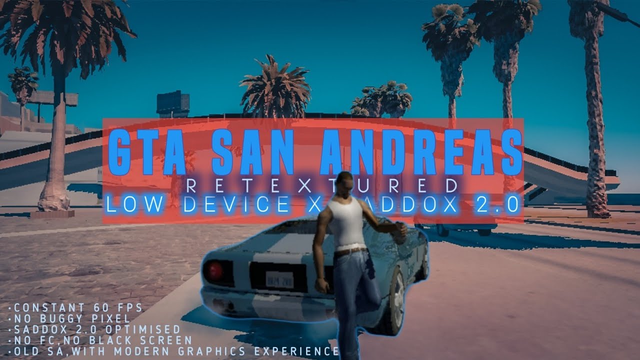 [SHARE]Gta sa retextured x saddox 2.0 low device settings||gta sa gta 5 graphich modpack||SADDOX 2.0