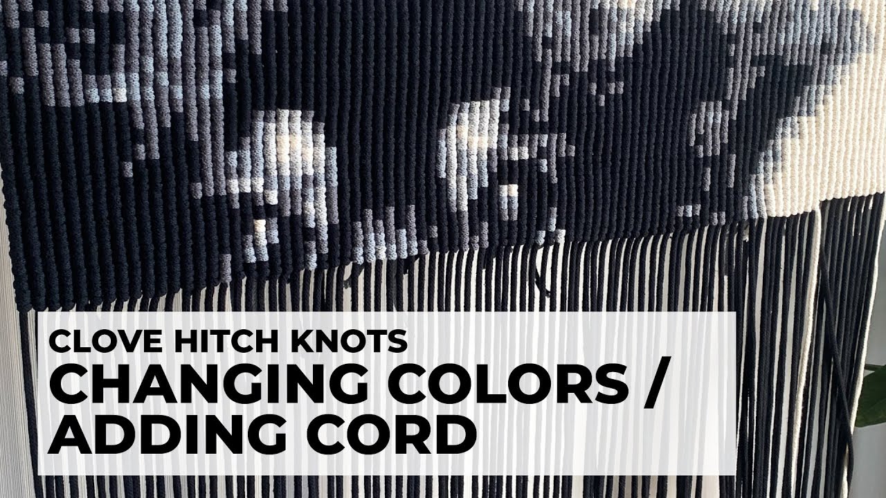 CLOVE HITCH KNOTS: How to change colors / add new cord if you run out of cord?