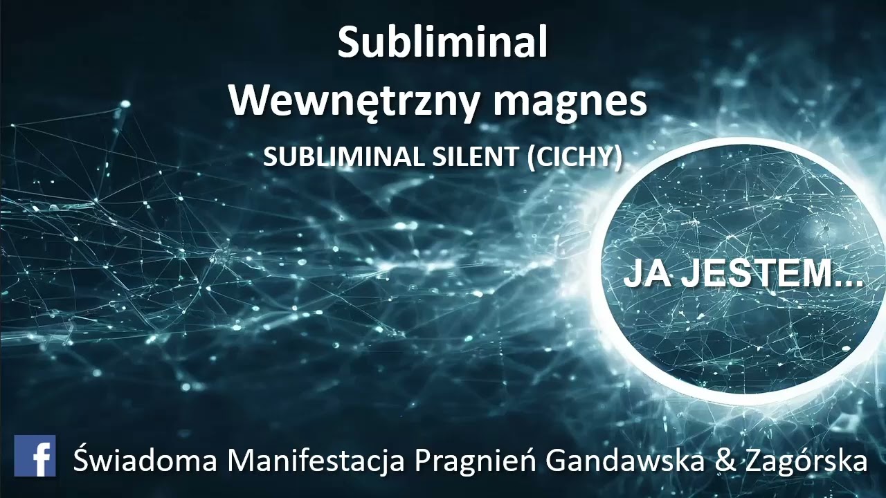 Subliminal Wewnętrzny Magnes  - Wersja Silent - Gandawska & Zag&oacute;rska