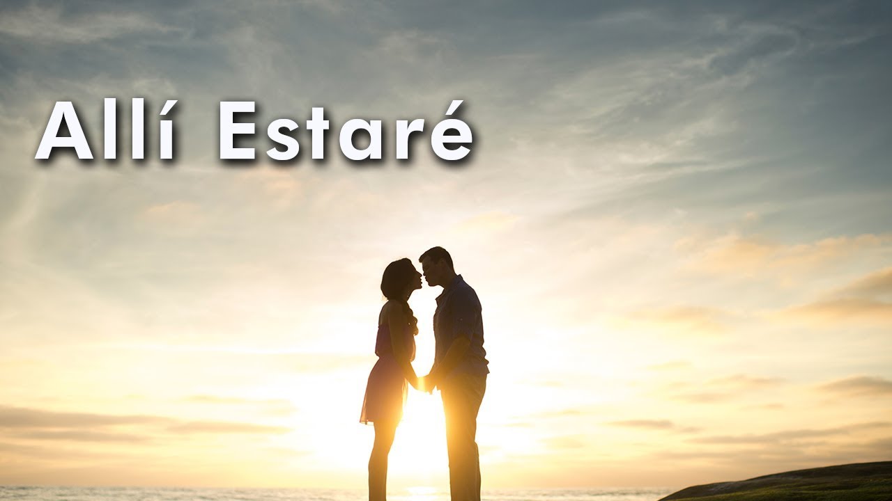 Allí Estaré - Grupo Gethsemaní