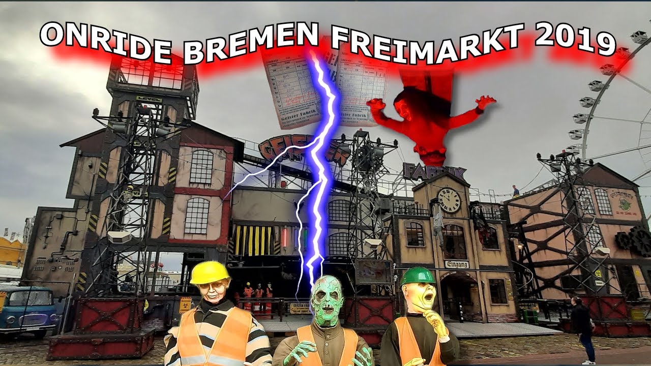 GEISTER FABRIK RASCH BREMEN FREIMARKT ISCHA FREIMAAK 2019 KIRMES ONRIDE KERMIS FUNFAIR 2019