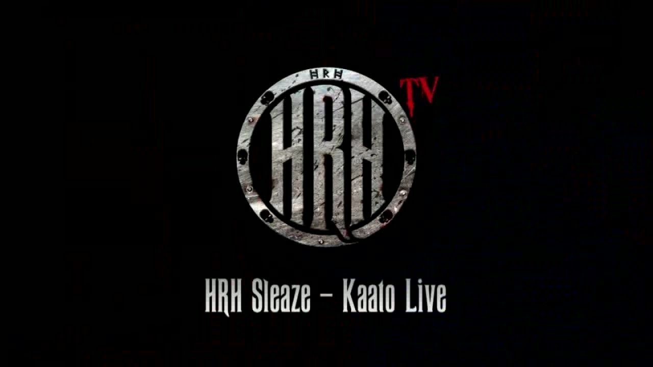 HRH TV - Kaato Live @ HRH Sleaze 1