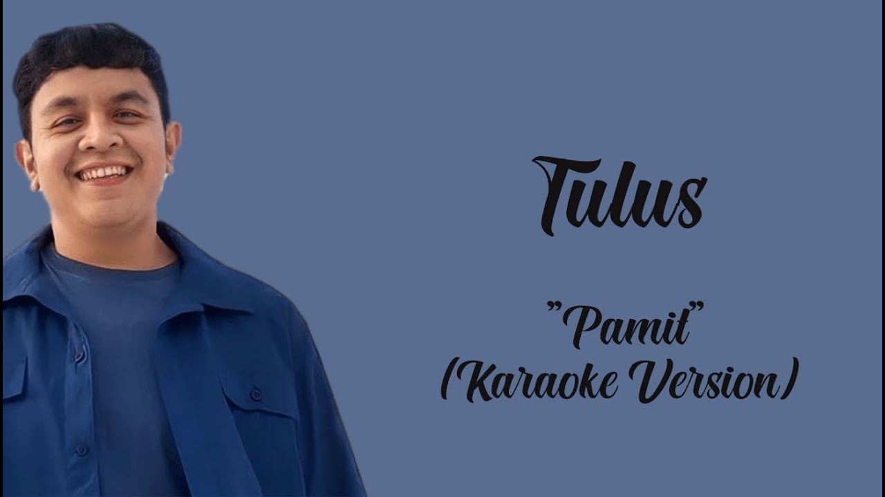 Tulus - Pamit ( Karaoke Version ) By : LC Karaoke