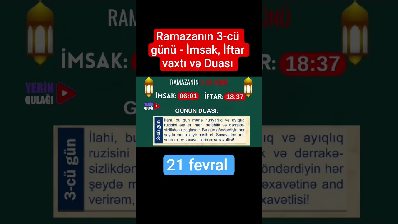 Ramazanın 3-c&uuml; g&uuml;n&uuml; - İmsak, İftar vaxtı və Duası