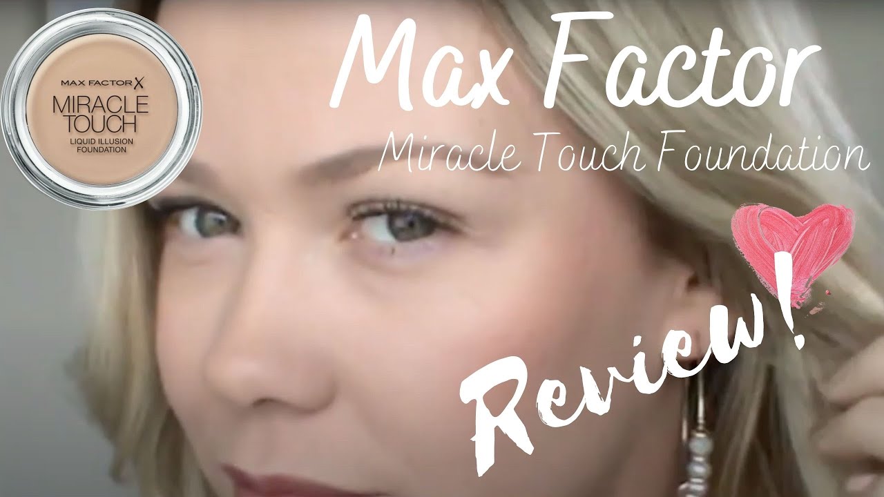 Max Factor Miracle Touch Foundation | Review & full face application!
