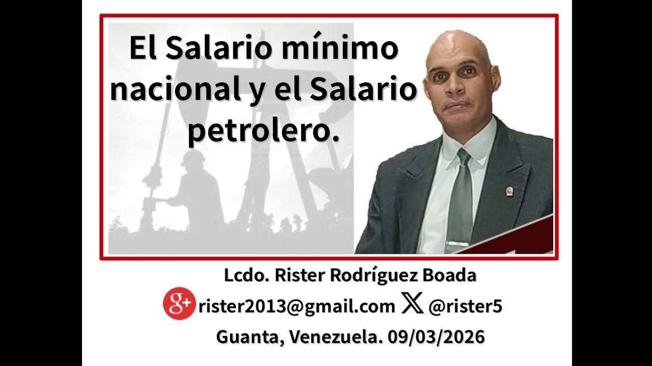 Salario Mínimo Nacional y el Salario Petrolero.