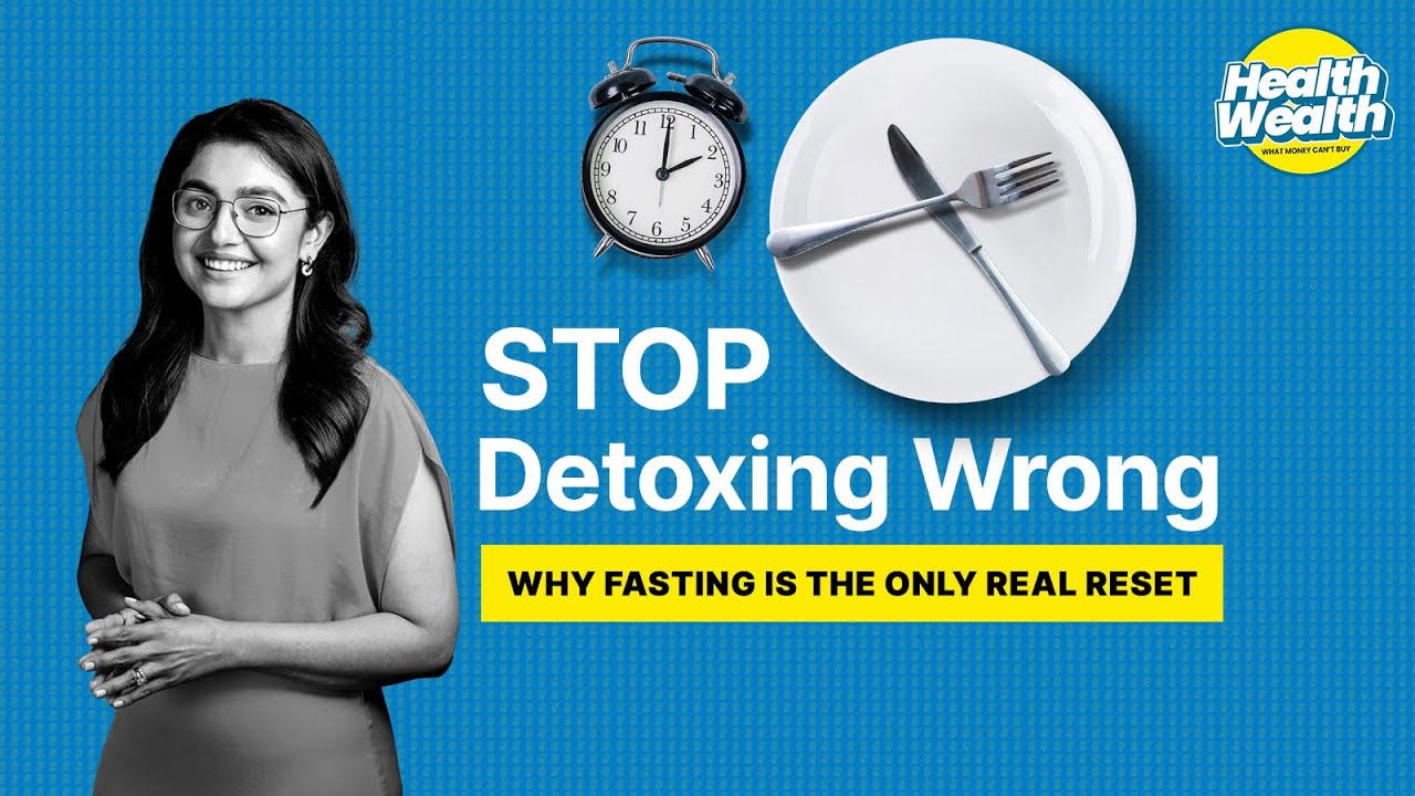 Fasting vs Detox Culture: What Science Really Says | Sonal Mehrotra Kapoor