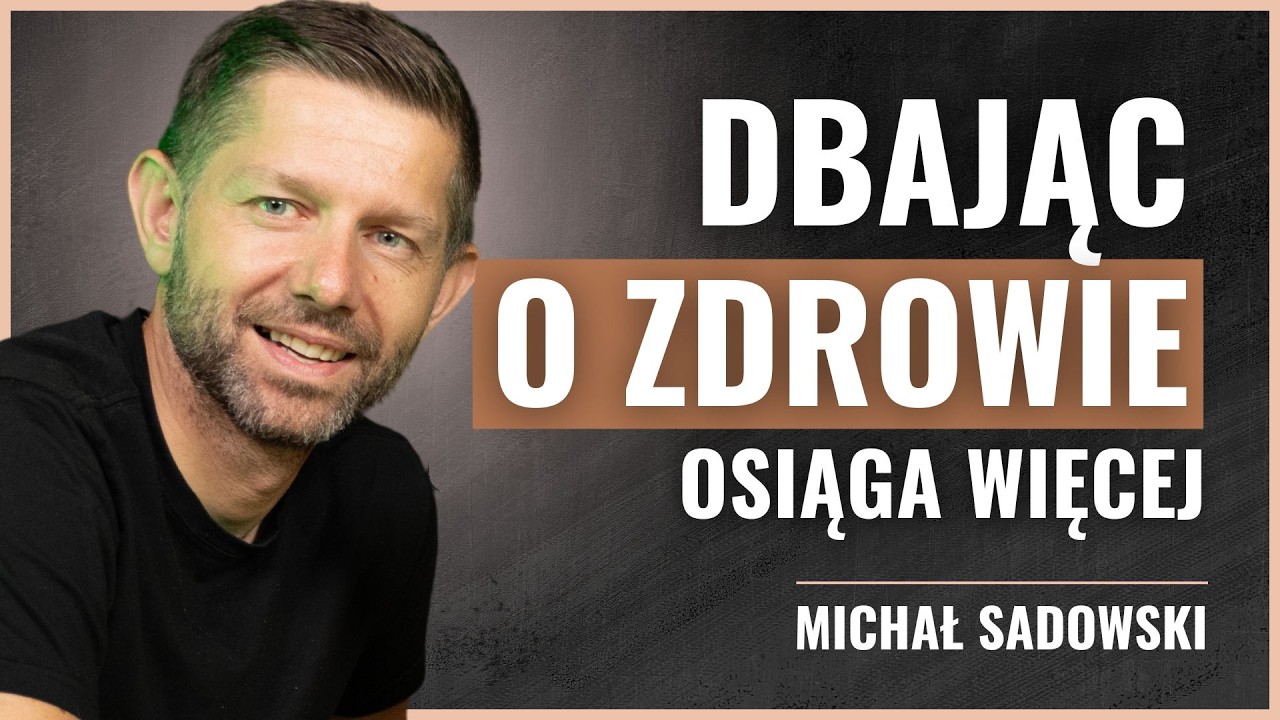 Sekrety zdrowia i wydajności lidera | Michał Sadowski z Brand24 #5