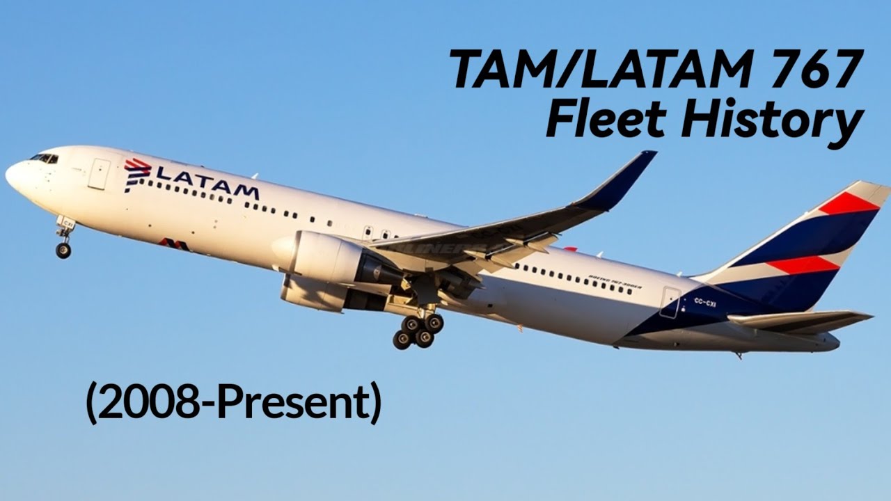 Fleet history - TAM/LATAM Boeing 767 (2008-present)