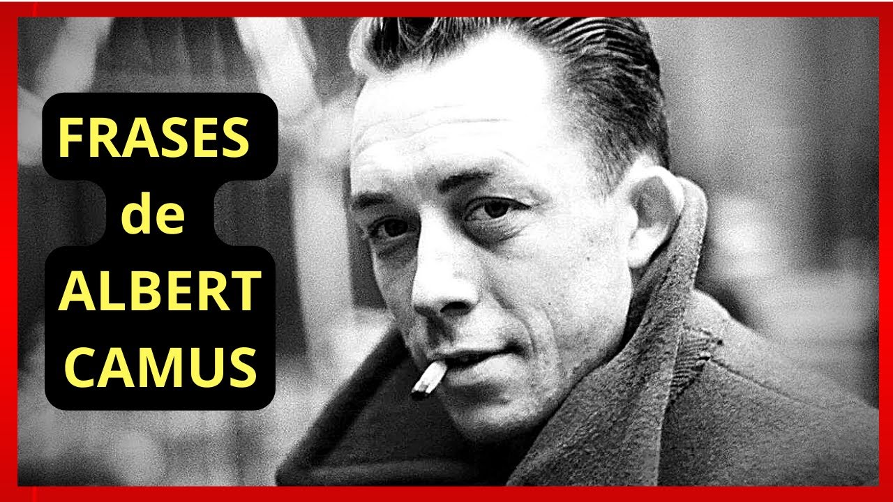 Mejores Frases y Citas de ALBERT CAMUS que cambiarán tu Vida