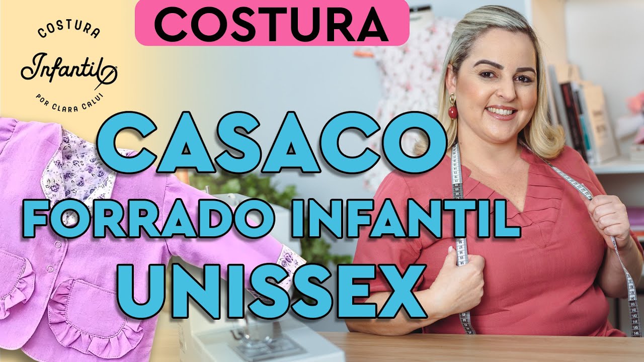 Aprenda Como Costurar Um Casaco Infantil Forrado Unissex Com A Professora Clara Calui