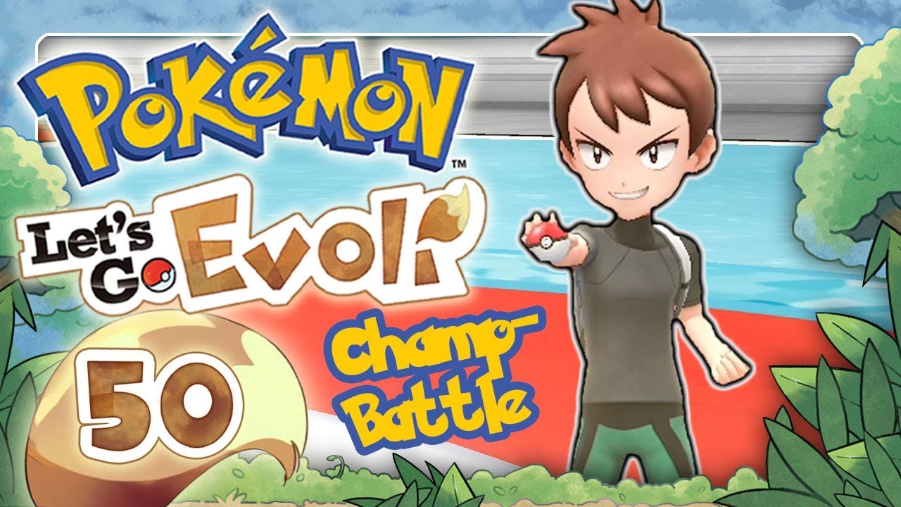 POKÉMON LET'S GO EVOLI 🌏 #50: Kanto Liga Champ Battle gegen Rivale Siggi