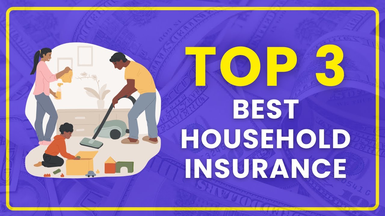 BEST HOUSEHOLD INSURANCE IN 2025 | Top 3 Plans Compared | Best Homeowners Insurance Company in USA