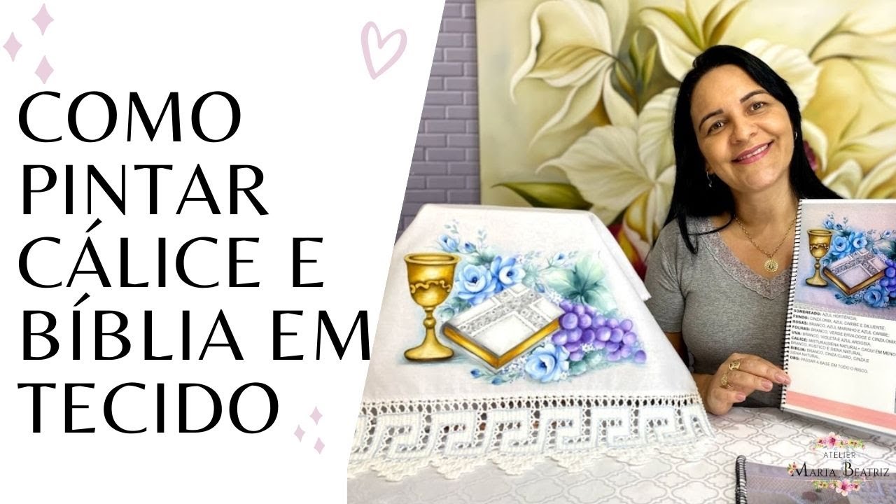 COMO PINTAR CALICE E BIBLIA- PINTURA EM TECIDO- TREINAMENTO C