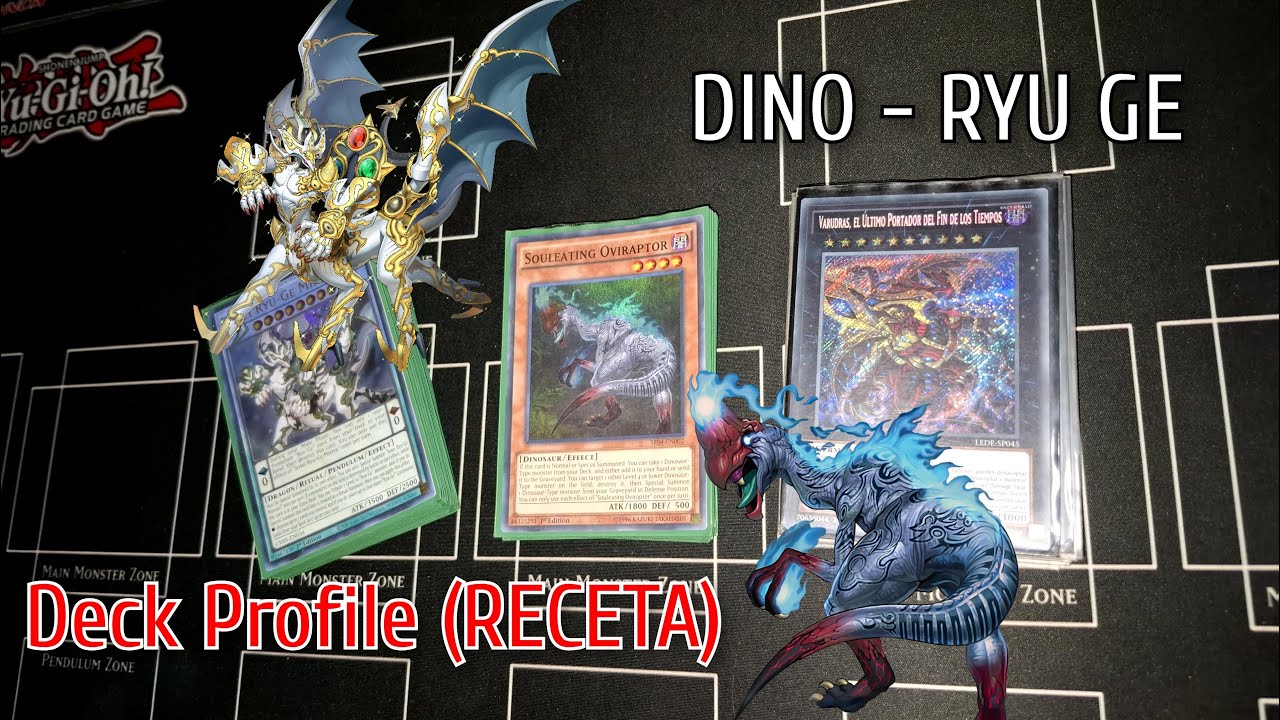 🦖 DINOSAUR + RYU GE (RECETA) Deck Profile Yu-Gi-Oh