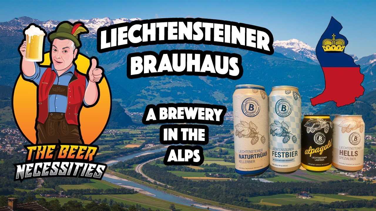 LECHTENSTEINER BRAUHAUS: ПИВОВАРЕННЫЙ ЗАВОД В АЛЬПАХ!